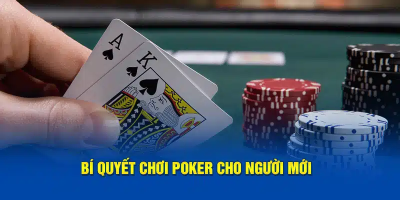 Poker - Khám phá thông tin chung chi tiết về trò chơi